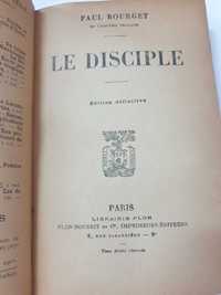 Cartea Le disciple,Discipolul,Paul Bourget,l.franceza,1901,editia Plon