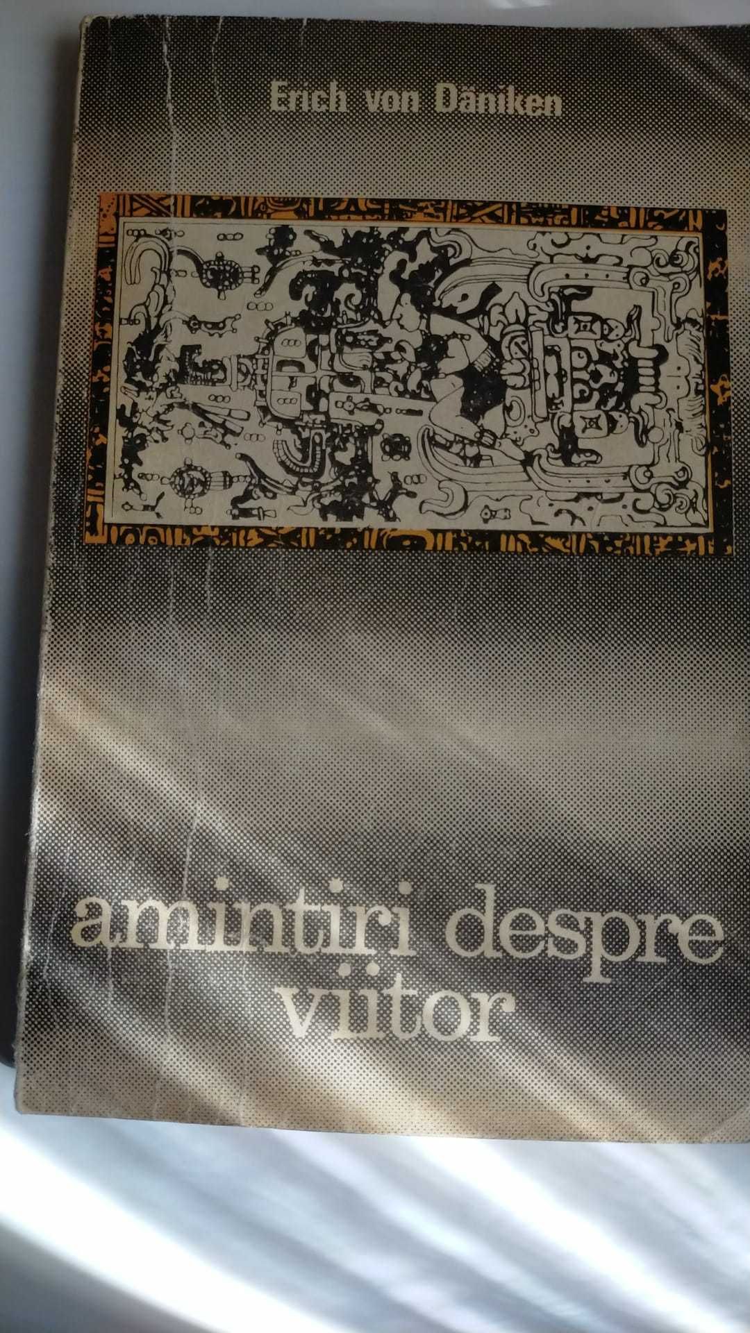 Amintiri despre viitor autor Erich Von  Daniken