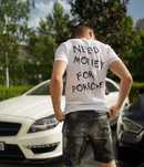 Тениска “I Need Money for Porsche”