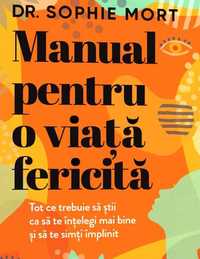 Carte pdf Manual pentru o viață fericită de Sophie Mort