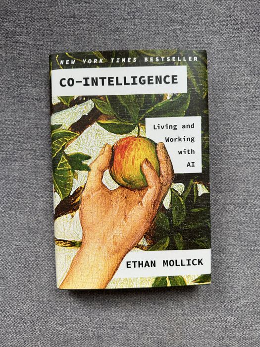 Нова книга Co-intelligence by Ethan Mollick, hardcover