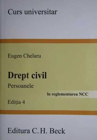 Drept Civil Persoanele Eugen Chelaru editia 4