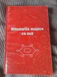 RARA, Ritualurile magice cu oua,CARTE DE VRAJI,RITUALURI