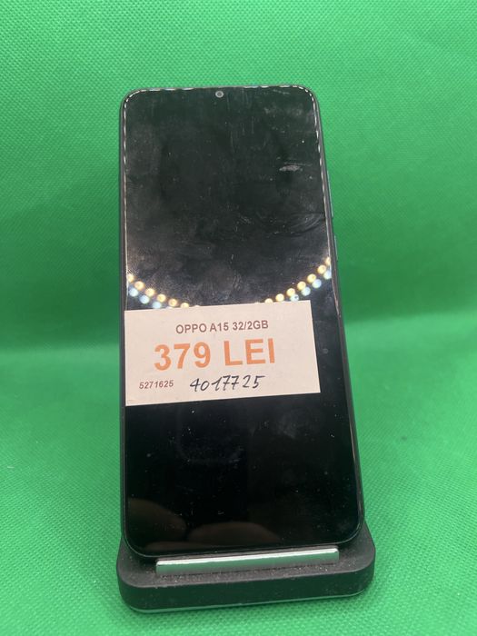 Oppo A15 32/2GB •Amanet Lazar Crangasi•40177