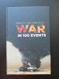 Martin Van Creveld - War in 100 events