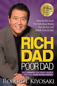 Rich Dad Poor Dad Robert Kiyosaki / Богатый Папа Бедный Папа