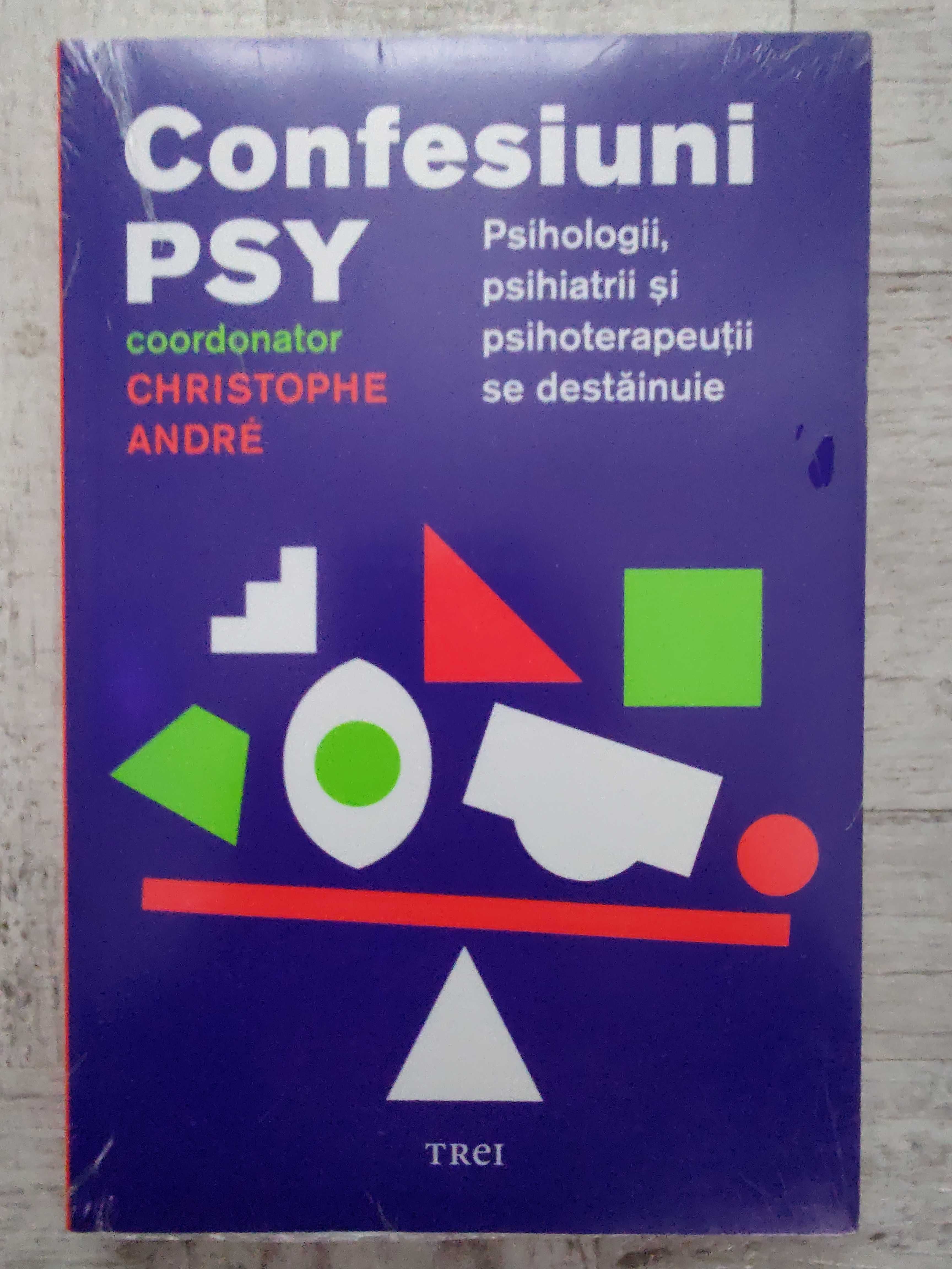 Cristophe Andre - Confesiuni PSY. Editura Trei. Sigilată!