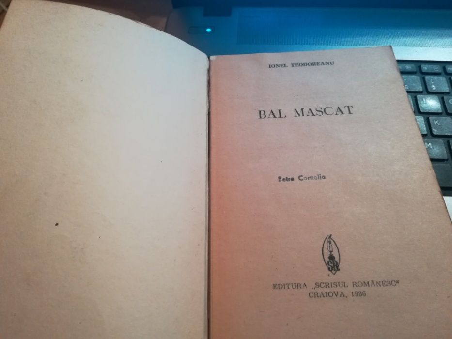 Bal mascat, IOnel Teodoreanu, Editura Scrisul Romanesc, 1986